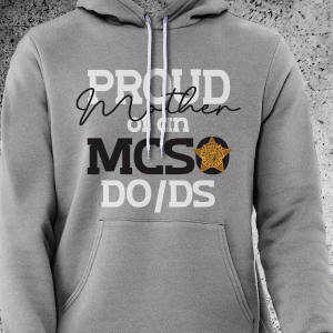 Proud Parent of a MCSO DO/DS Hoodie
